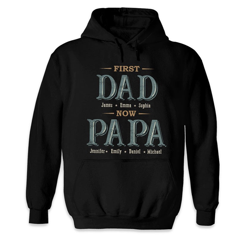 First Dad Now Grandpa - Family Personalized Custom Unisex T-shirt, Hoodie, Sweatshirt